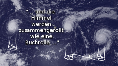 Satellitenbild von drei gro&szlig;en Wirbelst&uuml;rmen auf dem Ozean, mit grafischen Darstellungen von Waagen darunter, die eine Balance symbolisieren. Ein Zitat aus der Bibel: "... und die Himmel werden zusammengerollt wie eine Buchrolle ..." ist &uuml;berlagert.