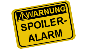 Gelbes Warnschild mit schwarzer Umrandung und schwarzer Schrift, die "Warnung Spoiler Alarm" liest.