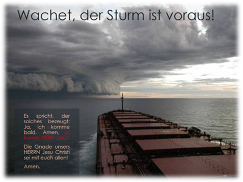 Ein gro&szlig;es Schiff f&auml;hrt auf das offene Meer hinaus, w&auml;hrend am Himmel dramatische, dunkle Wolken ziehen. Ein Text auf dem Bild zitiert biblische Verse, die eine nahende Herausforderung symbolisieren.